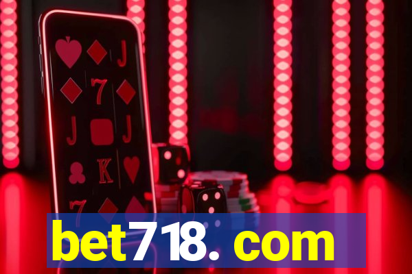 bet718. com